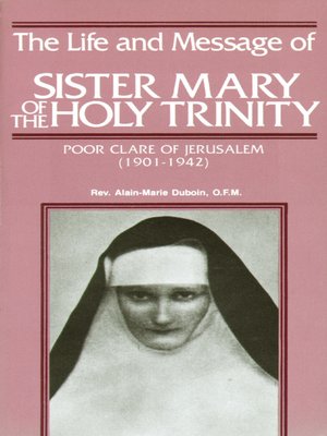 cover image of The Life and Message of Sister Mary of the Holy Trinity
